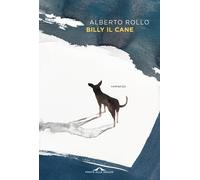 Billy il cane - 2024 - Ponte alle Grazie (Scrittori)