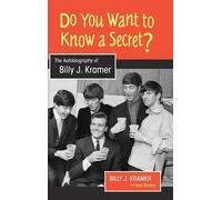 Billy J. Kramer Alyn Shipton Do You Want to Know a Secret? (Copertina rigida)