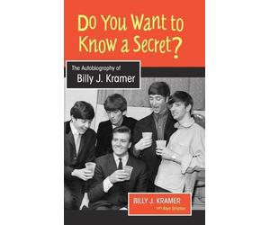 Billy J. Kramer Alyn Shipton Do You Want to Know a Secret? (Copertina rigida)