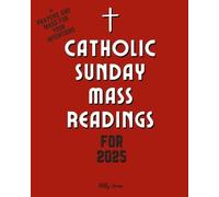 Billy James Catholic Sunday Mass Readings for 2025 (Tascabile)