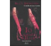 Billy Jhordan. Io serial killer