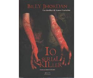 Billy Jhordan. Io serial killer