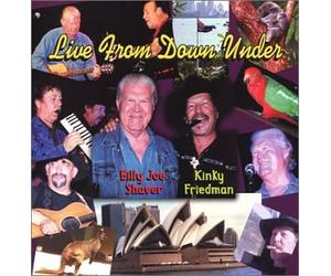 BILLY JOE SHAVER/KINKY FRIEDMAN - Live From Down Under
