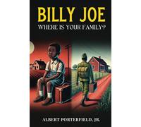 BILLY JOE: Where is your family?