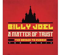 Billy Joel - A Matter Of Trust: The Bridge To Russia: The Music (2 Cd) [2 CD]