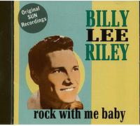 Billy Lee Riley - Rock With Me Baby (CD)