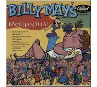 BILLY MAY - bacchanalia!