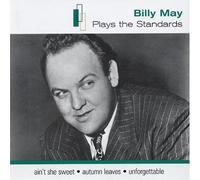 Billy May - Plays The Standards by Billy May (2004-06-15)
