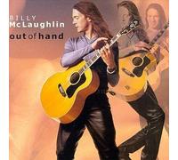 Billy McLaughlin - Out of Hand By Billy McLaughlin (1999-05-04)