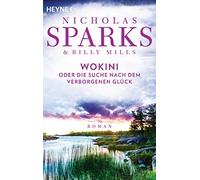Billy Mills Nicholas Sparks Die Suche nach dem verborgenen Glück (Tascabile)