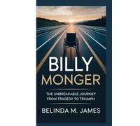 Billy Monger: The Unbreakable Journey - From Tragedy to Triumph