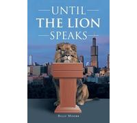 Billy Moore Until the Lion Speaks (Tascabile)