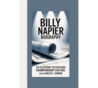 BILLY NAPIER BIOGRAPHY: The Blueprint for Building Championship Culture