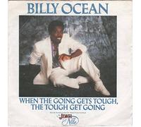 BILLY OCEAN - BILLY OCEAN / WHEN THE GOING GETS TOUGH