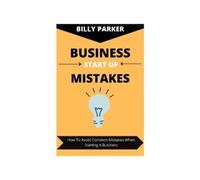 Billy Parker Business Start Up Mistakes (Tascabile)