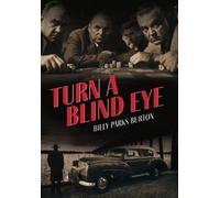 Billy Parks Burton Turn a Blind Eye (Copertina rigida)