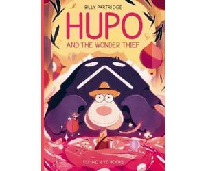 Billy Partridge Hupo and the Wonder Thief (Copertina rigida) Hupo