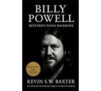Billy Powell: Skynyrd’s Piano Backbone: A definitive biography tracing Powell’s classical roots, Southern rock legacy, and enduring influence across five decades of American music history