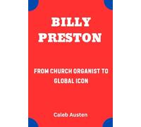 BILLY PRESTON: From Church Organist to Global Icon