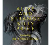 Billy Price Alive and Strange (CD) Album