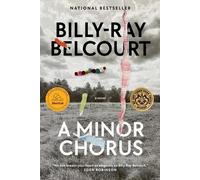 Billy-Ray Belcourt A Minor Chorus (Tascabile)