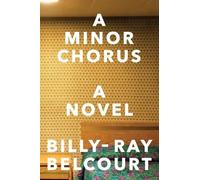 Billy-Ray Belcourt A Minor Chorus (Tascabile)