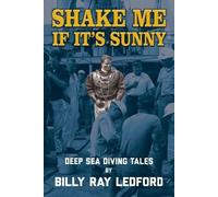 Billy Ray Ledford Shake Me If It's Sunny (Tascabile)