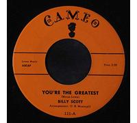 BILLY SCOTT - you're the greatest / that's why i was born