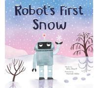 Billy Sharff Robot's First Snow (Copertina rigida) (PRESALE 07/11/2025)