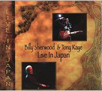 Billy Sherwood & Tony Kaye - Live In Japan: Expanded Edition