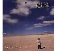 Billy Squire - Happy Blue