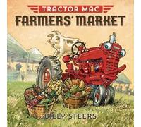 Billy Steers Tractor Mac Farmers' Market (Copertina rigida) Tractor Mac