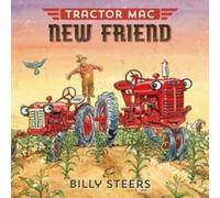 Billy Steers Tractor Mac New Friend (Copertina rigida)
