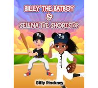 Billy the Batboy: & Selena the Shortstop