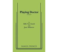 Billy Van Zandt Jane Milmore William Van Zandt Playing Doctor (Tascabile)