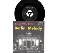 BILLY VAUGHN - BILLY VAUGHN / Berlin Melody / Come September / / Bildhülle / LONDON # DL 20 458 / Deutsche Pressung / 7" Vinyl Single Schallplatte