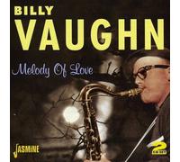 Billy Vaughn - Melody Of Love by Billy Vaughn (2009-06-16)