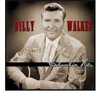 Billy Walker - Columbia Hits