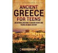 Billy Wellman Ancient Greece for Teens (Copertina rigida)