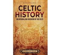 Billy Wellman Celtic History (Copertina rigida)