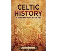 Billy Wellman Celtic History (Tascabile) Ancient Britain