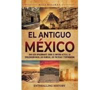 Billy Wellman El antiguo México (Copertina rigida)