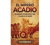 Billy Wellman El Imperio acadio (Copertina rigida)