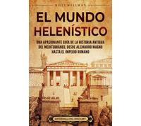 Billy Wellman El Mundo Helenístico (Copertina rigida)
