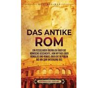 Billy Wellman Enthralling History Das Antike Rom (Copertina rigida)