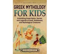 Billy Wellman Greek Mythology for Kids (Copertina rigida)
