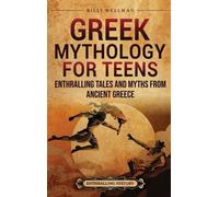 Billy Wellman Greek Mythology for Teens (Copertina rigida)