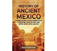 Billy Wellman History of Ancient Mexico (Copertina rigida)