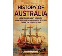 Billy Wellman History of Australia: An Enthralling Journey th (Copertina rigida)