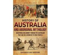 Billy Wellman History of Australia and Aboriginal Mythology (Copertina rigida)